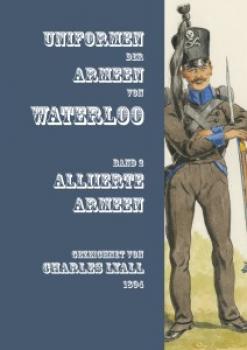 Unformen der Armeen von Waterloo – Band 3