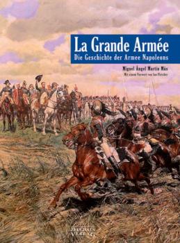 La Grande Armee De Geschchte der Armee Napoleons