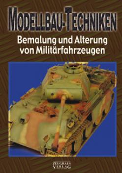 Modellbau-Technken (Alterung Tel 2) Bemalung und Alterung von Mltärfahrzeugen Tel 2