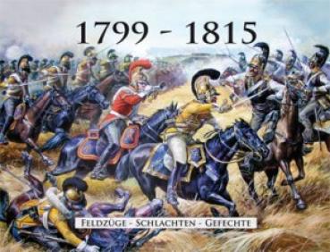 1799 – 1815 Feldzüge – Schlachten – Gefechte