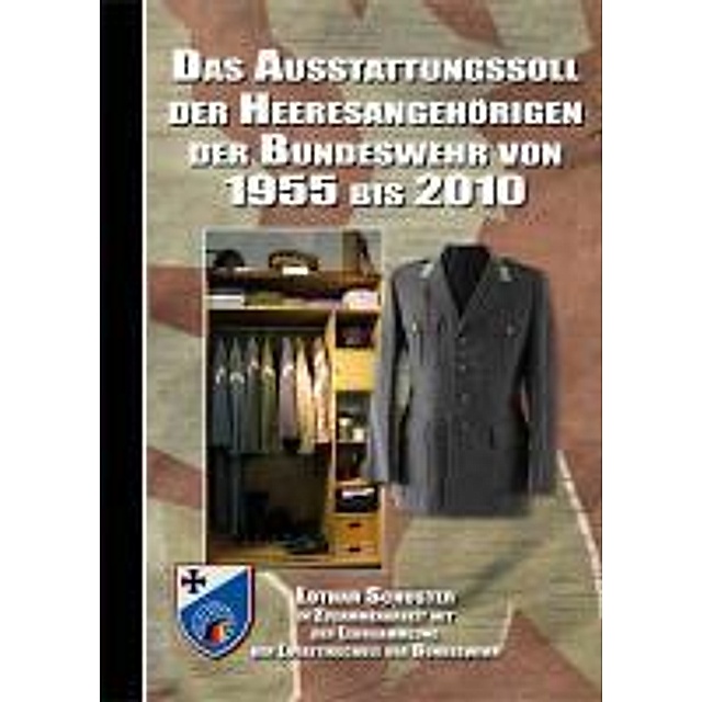 Das Ausstattungssoll der Heeresangehörigen der Bundeswehr von 1955 bis 2011