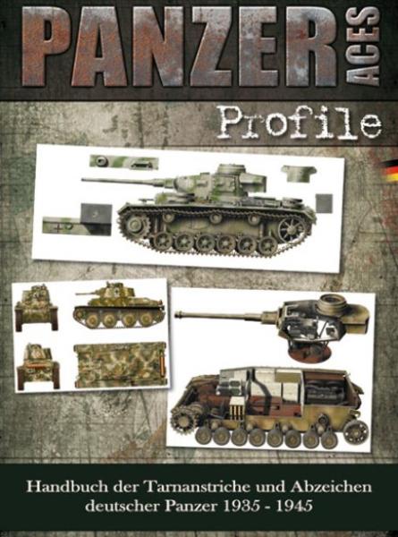 Panzer Aces – Farbprofile Teil 1 Tarnanstriche und Erkennungszeichen der deutschen Panzer  von 1935 bis 1945