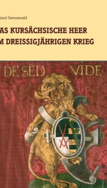 Das Kursächssche Heer m Dreßgjährgen Kreg