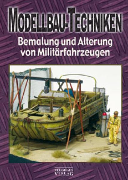 Modellbau-Techniken (Alterung Teil 3) Bemalung und Alterung von Militärfahrzeugen Teil 3