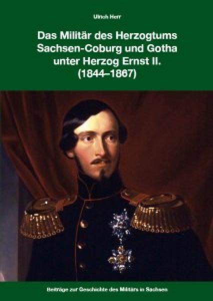Das Mltär des Herzogtums Sachsen-Coburg und Gotha unter Herzog Ernst 2. (1844-1867)