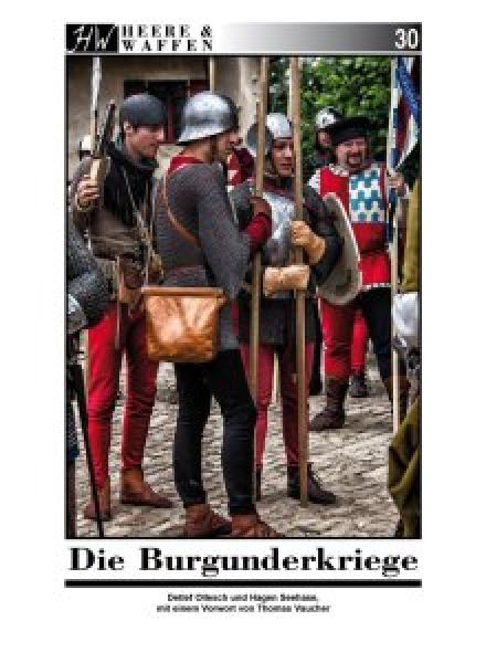 Heere und Waffen - Heft 30 - De Burgunderkrege
